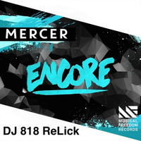 Encore (DJ 818 ReLick) by DJ 818
