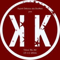 Superb Delicious aka DonMarc pres Kenzler &amp; Kenzler Tribute Mix #2 17-11-2016 by DonMarc aka Superb Delicious aka Marc Marky