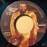 Trust - Osmose preview Smokecloud Records Vinyl Only by Osmose