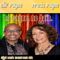 Clif Payne &amp; Freda Payne - No Pain, No Gain - Nigel Lowis Downtown Mix -DSG by Gary Van den Bussche (Disco,Soul, Gold)