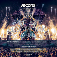 We Are Electronic Music 028 by ModaviOfficial