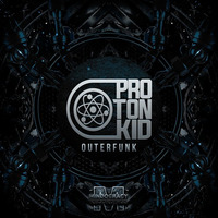 Proton Kid - Outerfunk EP {MOCRCYD052} out 09/09/2016