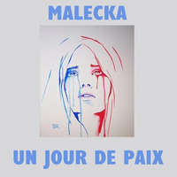 Malecka - Un Jour De Paix | Free download | by Grégoire Malecka