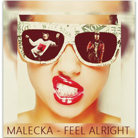 Malecka - Feel Alright | Free download click "buy"  | by Grégoire Malecka