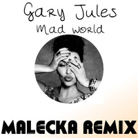 Gary Jules - Mad World (Malecka remix)   |Free download| by Grégoire Malecka