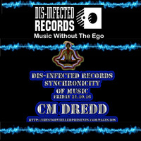 CM Dredd Dis-Infected Records night Oct 16 by CM Dredd