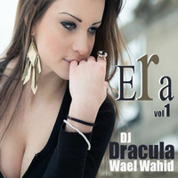 195 WAEL WAHID (DJ DRACULA) - Era Vol.1 by Wael Wahid DJ Dracula