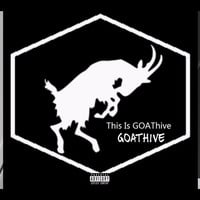 GOAThive - This Is GOAThive (feat. AJ On The Track, OceanDub, Wince, TzStreet &amp; Tobi Wats) by GOAThive
