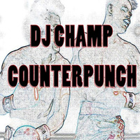 DJ Champ - Counterpunch by DJ Champ