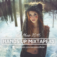 CX - Timeless [Hands Up Mixtape 2016 #3] by CX Music