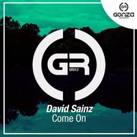 David Sainz - Come On (Original Mix) [GONZA RECORDS] by David Sainz