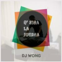 Q Siga La Juerga - [Woong Dj] by Anderson Reyes