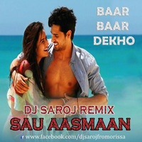 Sau Aasman Dj Saroj Remix.mp3 by djsaroj143