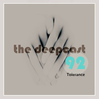 the deepcast #92 Tolerance by thedeepcast