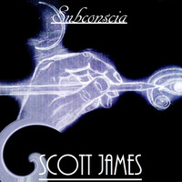 Subconscious by Scott James