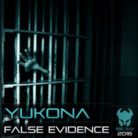 In Stores Now!!! - Yukona - False Evidence