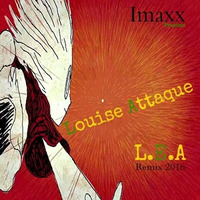 Louisse Attaque - LEA ( Imaxx Remix ) by Imaxx