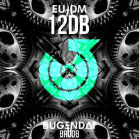 EU-DM - 12DB (Original mix) by Bugendai Records