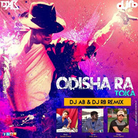 Dj Ab &amp; Dj Rb - Odisha Ra Toka (Dance Mix) by Ab & Rb