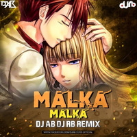 Malka Malka (Love MIx) Dj Ab & Dj Rb by Ab & Rb