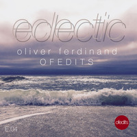ECLECTIC Vol. 4 (mixed by Oliver Ferdinand) by Oliver Ferdinand