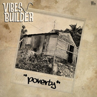 Poverty (Version) by Vibes Builder