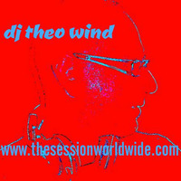 Dj theo's wind unlimited love radio show vol 33 for www.thesessionworldwide.com by dj theo wind