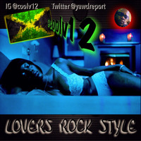 LOVERS ROCK STYLE by Cool V12