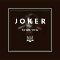Joker (Original Mix) [BUY = FREE DOWNLOAD] by The Wolf Crew