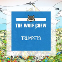 Trumpets (Original Mix) [BUY = FREE DOWNLOAD] by The Wolf Crew