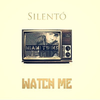 Silentó - Watch Me (MIAMI TWINS remix) by MIAMI TWINS