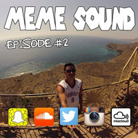 MEME SOUND #2 by memedjmartin
