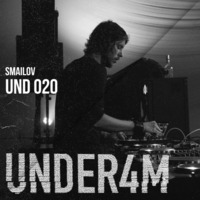 UND 020 - Under4M Podcast - Smailov by Keller Bar