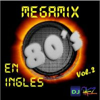 Mega 80's en ingles 2 - Dj Páez by djpaezmx