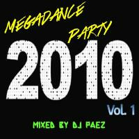 Megadance Party 2010 Vol. 1 - DJ Páez by djpaezmx