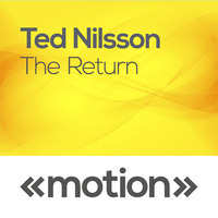 Ted Nilsson - The Return (Original) [Motion] by Ted Nilsson