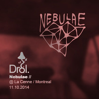 Drol. - Nebulae @ La Cenne - Montreal  / 11.10.2014 by Drol.