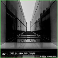 BIGM026 : M23 - This Is Only The Trance (Original Mix) by MARI MATTHAM