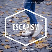 Escapism Vol 21 By Yass November 2016 by Ⓓ.Ⓘ.Ⓢ. ᵃᵏᵃ 🇾 🇦 🇸 🇸