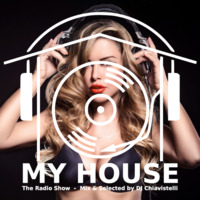 My House Radio Show 2016-10-29 by DJ Chiavistelli