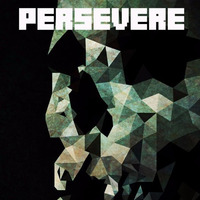 Persevere [160bpm] by Presethead