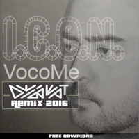 I.C.O.N. - Voco Me ( Remix 2016 ) FREE DOWNLOAD by DeiBeat
