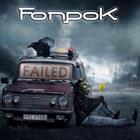 FonpoK - Failed by FonpoK