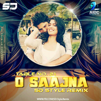 TN21 - O Saajna (SD Style Remix) by WE ThE PeoPLE