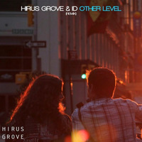 Hirus Grove &amp; ID - Other Level (Remix) by HirusGrove