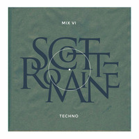 MIX VI: Techno by Scott Romaine