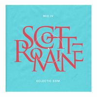 MIX IV: Eclectic EDM by Scott Romaine