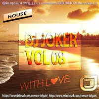 Dj Mixes & Podcasts DJ Joker - With Love (Deep House Mix) #08 by DJ Joker