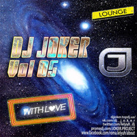 DJ Joker - With Love (Deep House Mix) #05 by DJ Joker