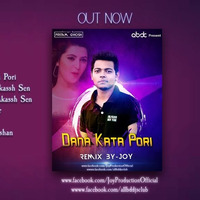 Dana Kata Pori (2016 Remix) - Joy Sarker by ABDC